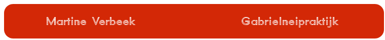 Martine Verbeek                   Gabrielneipraktijk