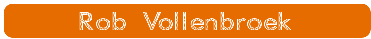 Rob Vollenbroek Rob Vollenbroek