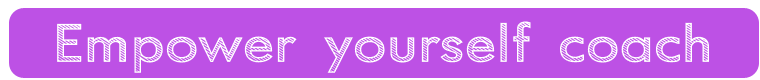 Empower yourself coach Empower yourself coach